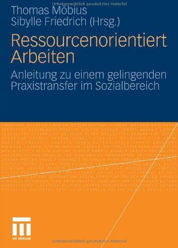 Thomas Möbius - Ressourcenorientiert Arbeiten: Anleitung zu einem gelingenden Praxistransfer im Sozialbereich - Preis vom 04.10.2026 03:51:26 h
