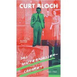 Das Unterwasser-Cabaret, Comics + Manga von Curt Bloch, Q, Aubrey Pomerance, Ulrike Kuschel, Simone Bloch