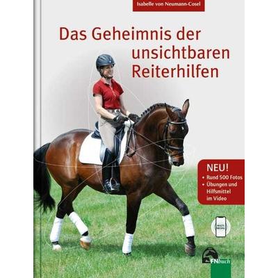 Das Geheimnis der unsichtbaren Reiterhilfen, Taschenbuch von Isabelle Neumann-Cosel, Fn Verlag, 978-3-88542-412-3