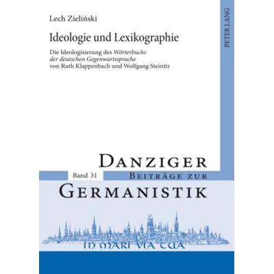 Ideologie und Lexikographie, Gebundene Ausgabe von Lech Zielinski, Peter Lang GmbH, Internationaler Verlag der Wissenschaften, 978-3-631-59874-0