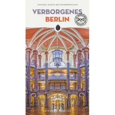 Verborgenes Berlin, Taschenbuch von Sassi Roberto,Tom Wolf,Manuel Roy, Jonglez Verlag, 978-2-36195-825-1