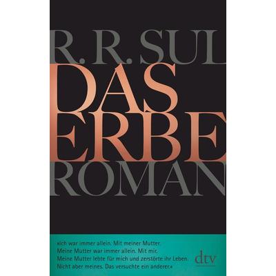 Das Erbe, Gebundene Ausgabe von R. R. Sul, dtv