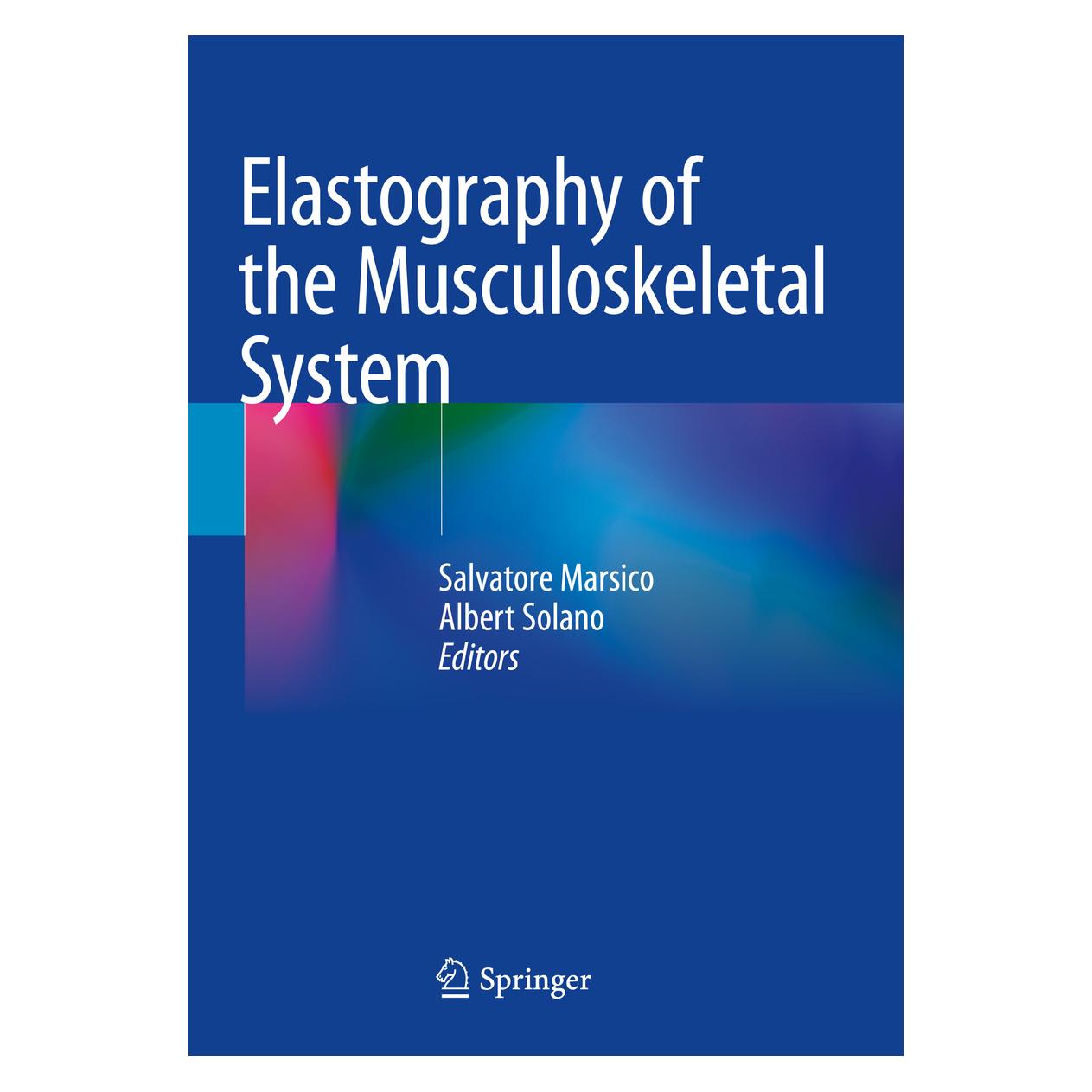 Springer Elastography of the Musculoskeletal System (Englisch, Softcover, Albert Solano, Salvatore Marsico) (46976071)