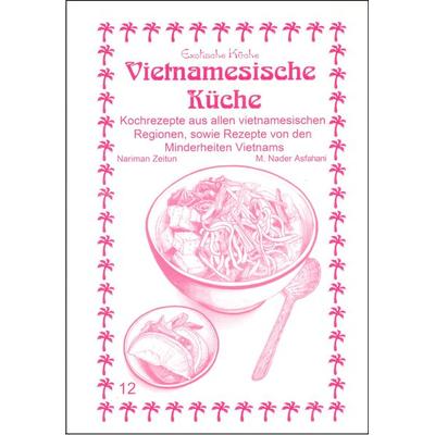 Vietnamesische Küche, Taschenbuch von Nariman Zeitun,Mohamad N. Asfahani, Asfahani, N, 978-3-927459-88-5