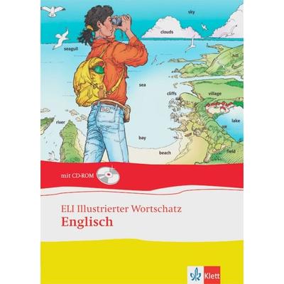 ELI Illustrierter Wortschatz Englisch, Gebundene Ausgabe von , Klett Sprachen GmbH, 978-3-12-534461-7