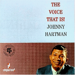 Johnny Hartman - The Voice That Is - Preis vom 10.10.2026 11:48:34 h