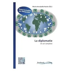 La diplomatie, Fachbücher von Marie-Annabelle Roche