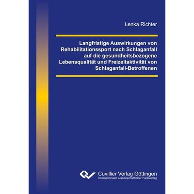 Langfristige Auswirkungen von Rehabilitationssport nach Schlaganfall auf die gesundheitsbezogene Lebensqualität und Freizeitaktivität von