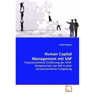 Berger, H: Human Capital Management mit SAP, Taschenbuch von Herbert Berger, VDM, 978-3-639-11919-0
