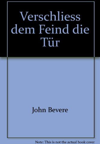 John Bevere - Verschliess dem Feind die Tür - Preis vom 09.10.2026 07:28:09 h