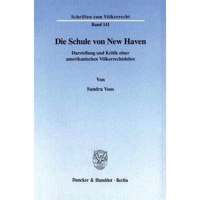 Die Schule von New Haven., Taschenbuch von Sandra Voos, Duncker & Humblot, 978-3-428-10134-4