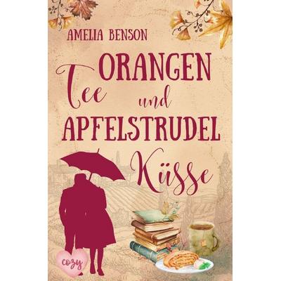 Orangentee und Apfelstrudelküsse, Taschenbuch von Amelia Benson, Epubli, 978-3-7598-9754-1