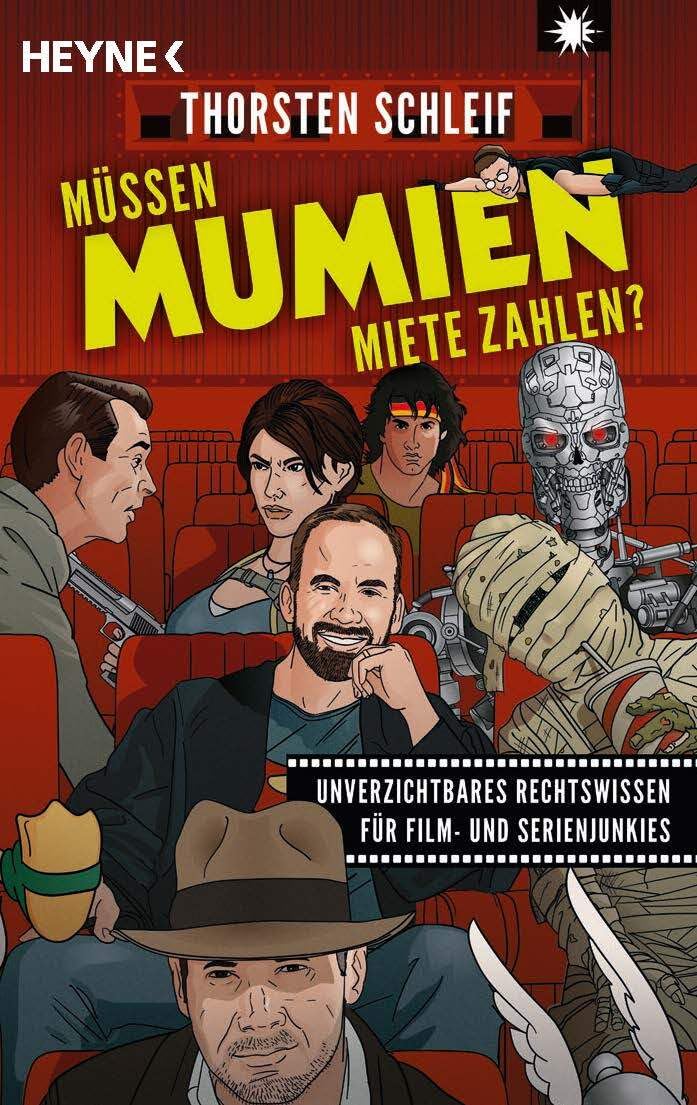 Thorsten Schleif - Müssen Mumien Miete zahlen?: Unverzichtbares Rechtswissen für Film- und Serienjunkies - Preis vom 01.10.2026 17:08:56 h