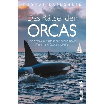 Das Rätsel der Orcas, Taschenbuch von Thomas Käsbohrer, Millemari., 978-3-96706-062-1