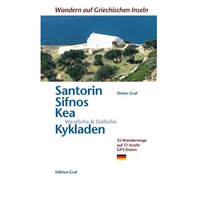Santorin, Sifnos, Kéa, Westliche & Südliche Kykladen, Taschenbuch von Dieter Graf, Graf, Dieter, 978-3-9819250-7-4