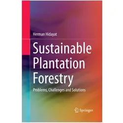 Sustainable Plantation Forestry, Fachbücher von Herman Hidayat