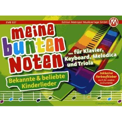 Meine bunten Noten für Klavier, Keyboard, Melodica und Triola -