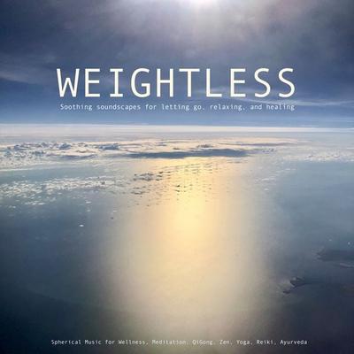 Weightless: Soothing soundscapes for letting go, relaxing, healing - Patrick Lynen, Audio, 4057664545138