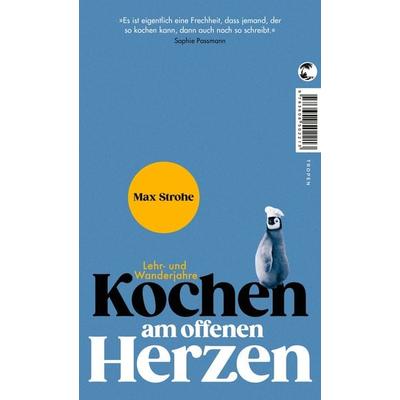 Kochen am offenen Herzen, Taschenbuch von Max Strohe, Tropen, 978-3-608-50221-3