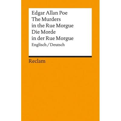 The Murders in the Rue Morgue / Die Morde in der Rue Morgue, Taschenbuch von Edgar Allan Poe, Reclam, Philipp, 978-3-15-002176-7