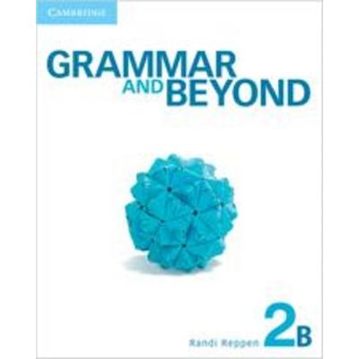 Grammar and Beyond Level 2 Student's Book B, Taschenbuch von Randi Reppen, Cambridge University Press, 978-0-521-14312-7