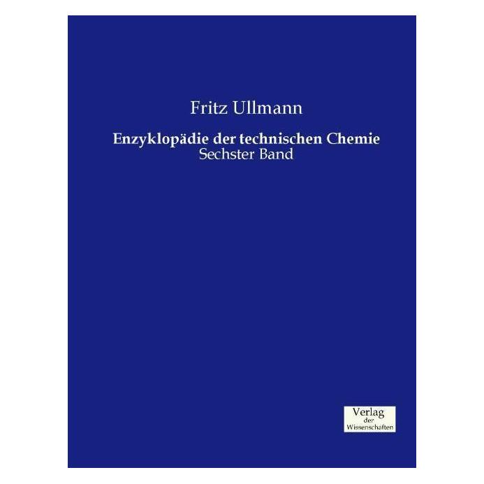 Verlag der Wissenschaften Enzyklopädie der technischen Chemie (Deutsch, Softcover, Fritz Ullmann) (55590861)