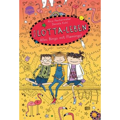 Mein Lotta-Leben. Alles Bingo mit Flamingo, Gebundene Ausgabe von Alice Pantermüller, Arena, 978-3-401-60562-3