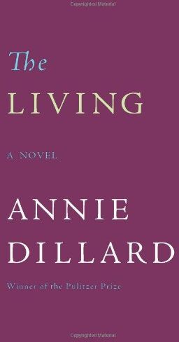 Annie Dillard - The Living: A Novel - Preis vom 19.10.2026 19:33:35 h