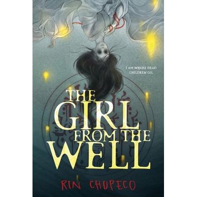 The Girl from the Well, Taschenbuch von Rin Chupeco, Sourcebooks Inc, 978-1-72826-234-5