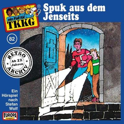 TKKG - Folge 82: Spuk aus dem Jenseits - H.G. Francis,Stefan Wolf, Audio, 4064066623128