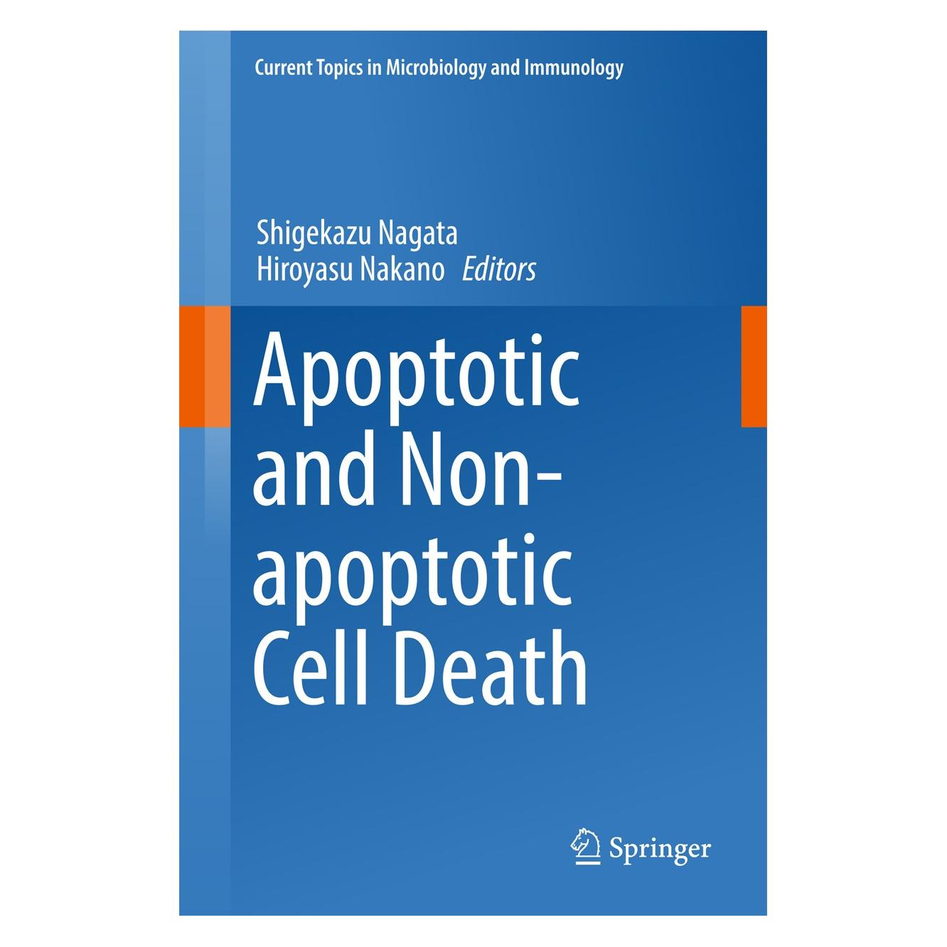 Springer Apoptotic and Non-apoptotic Cell Death (Englisch, Hardcover, Hiroyasu Nakano, Shigekazu Nagata) (9783319239125)