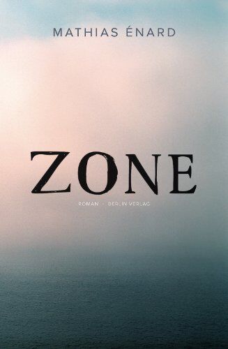 Mathias Enard - Zone: Roman - Preis vom 02.10.2026 23:42:20 h