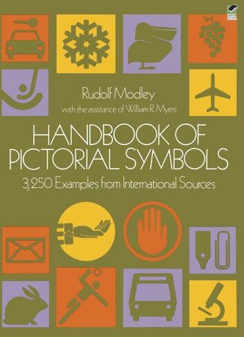 Rudolf Modley - Handbook of Pictorial Symbols: 3, 250 Examples from International Sources (Dover Pictorial Archives) - Preis vom 10.10.2026 11:48:34 h