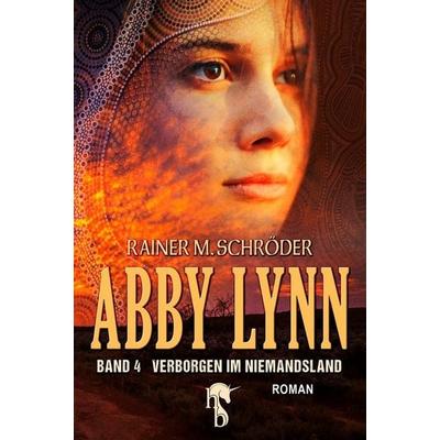 Abby Lynn - Verborgen im Niemandsland, Taschenbuch von Rainer Schröder, Hockebooks, 978-3-95751-434-9