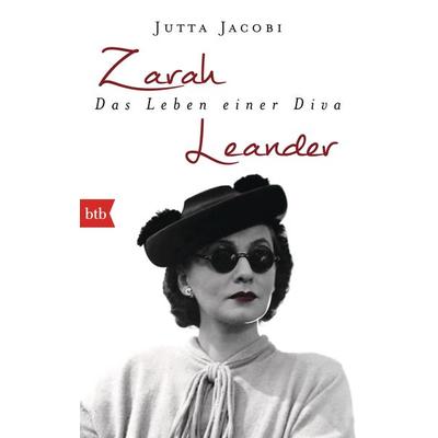 Zarah Leander. Das Leben einer Diva -