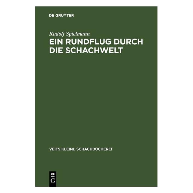 De Gruyter Spielmann:Ein Rundflug durch die Schach (67793627)