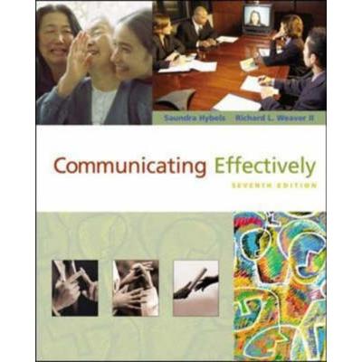 Communicating Effectively, Taschenbuch von Saundra Hybels,Richard L. Weaver II, Mcgraw Hill Higher Education, 978-0-07-288165-3