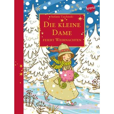 Die kleine Dame feiert Weihnachten, Gebundene Ausgabe von Stefanie Taschinski, Arena, 978-3-401-60300-1