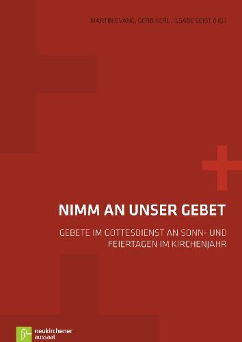 Martin Evang - Nimm an unser Gebet: Gebete im Gottesdienst an Sonn- und Feiertagen im Kirchenjahr - Preis vom 02.10.2026 23:42:20 h