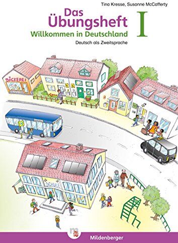 Tina Kresse - Das Übungsheft Willkommen in Deutschland I - Deutsch als Zweitsprache - Preis vom 09.10.2026 07:28:09 h