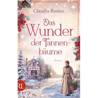 Das Wunder der Tannenbäume, Taschenbuch von Claudia Romes, Rütten & Loening Berlin, 978-3-352-01011-8