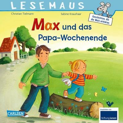 LESEMAUS 37: Max und das Papa-Wochenende, Taschenbuch von Christian Tielmann, Carlsen, 978-3-551-08337-1