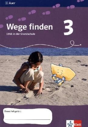 Evelyn Dienwiebel - Wege finden. Ethik in der Grundschule. Neuentwicklung. Arbeitsheft - 3. Jahrgangsstufe. Ausgabe für Sachsen - Preis vom 09.10.2026 07:28:09 h