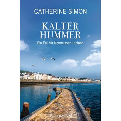 Kalter Hummer (Leblanc 5), Taschenbuch von Catherine Simon, Goldmann, 978-3-442-48878-0