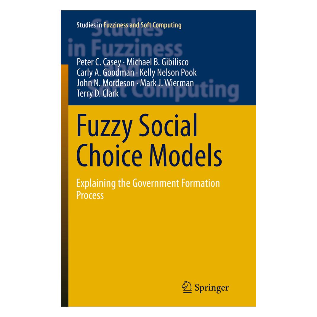 Springer Fuzzy Social Choice Models (Englisch, Softcover, Carly A. Goodman, Carly et al A Goodman, John N. Mordeson, Kelly Nelson Pook, Mark J. Wierman, Michael B Gibilisco, Michael B. Gibilisco, Peter C Casey, Peter C. Casey, Terry D. Clark) (55843199)