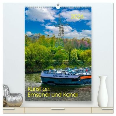 Kunst an Emscher und Kanal (hochwertiger Premium Wandkalender 2026 DIN A2 hoch), Kunstdruck in Hochglanz