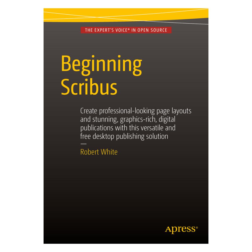 Springer Beginning Scribus (Englisch, Softcover, Robert White) (55581304)