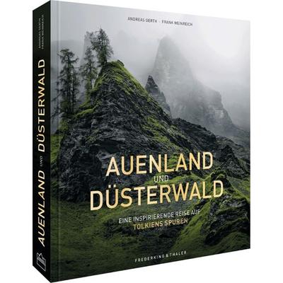 Auenland und Düsterwald, Gebundene Ausgabe von Andreas Gerth,Frank Weinreich, Frederking & Thaler, 978-3-95416-363-2