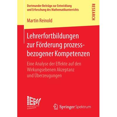 Lehrerfortbildungen zur Förderung prozessbezogener Kompetenzen, Taschenbuch von Martin Reinold, Springer Fachmedien Wiesbaden GmbH, 978-3-658-11881-5