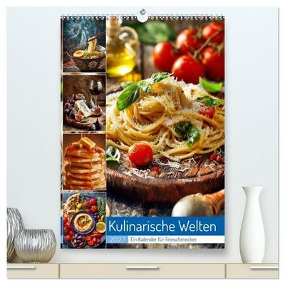 Kulinarische Welten (hochwertiger Premium Wandkalender 2027 DIN A2 hoch), Kunstdruck in Hochglanz